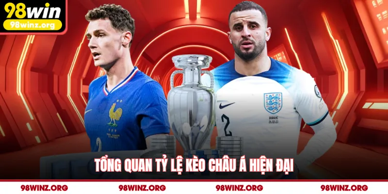 Tổng quan tỷ lệ kèo châu Á hiện đại